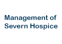 Management of Severn Hospice