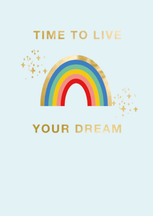 Time to live your dream
