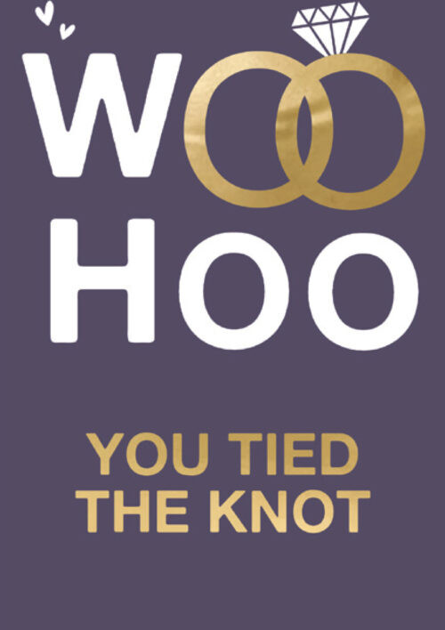 Wedding - Woo hoo you tied the knot